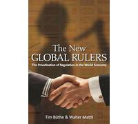 The New Global Rulers: The Privatization of Regulation in the World Economy