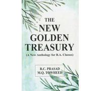 The New Golden Treasury: A New Anthology for B.A. Classes