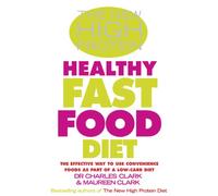 The New High Protein Healthy Fast Food Diet