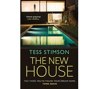 The New House - An absolutely jaw-dropping psychological thriller with a killer twist