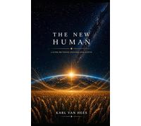 The New Human: Life Between Heaven and Earth