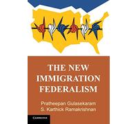 The New Immigration Federalism