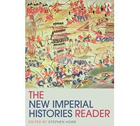 The New Imperial Histories Reader (Routledge Readers in History)