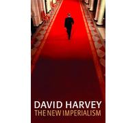 The New Imperialism (Clarendon Lectures in Geography and Environmental Studies)