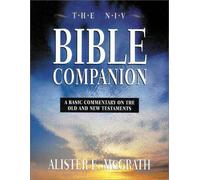 The New International Version Bible Companion: A Basic Commentary on the Old and New Testaments