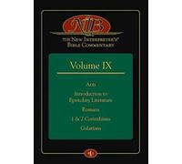 The New Interpreter's Bible Commentary Volume IX: Acts, Introduction to Epistolary Literature, Romans, 1 & 2 Corinthians, Galatians: 9