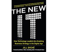 The New IT: How Technology Leaders are Enabling Business Strategy in the Digital Age (BUSINESS BOOKS)