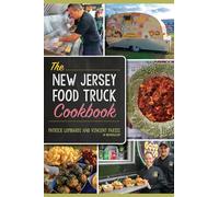 The New Jersey Food Truck Cookbook (American Palate)