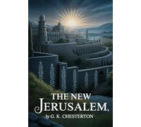 The New Jerusalem: Annotated