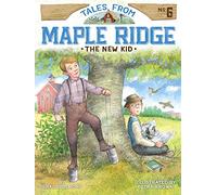The New Kid: 6 (Tales from Maple Ridge)