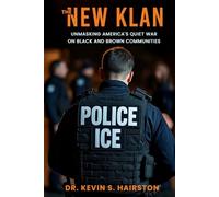 The New Klan: Unmasking America's Quiet War on Black and Brown Communities