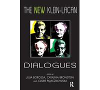 The New Klein-Lacan Dialogues
