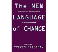 The New Language of Change: Constructive Collaboration in Psychotherapy