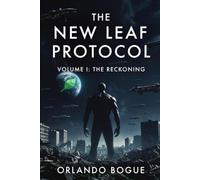 The New Leaf Protocal: Volume 1: The Reckoning (The New Leaf Protocol Series)