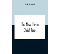 The New Life In Christ Jesus