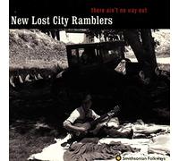 The New Lost City Ramblers - There Ain't No Way Out