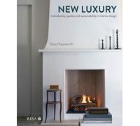 The New Luxury: Individuality, quality and sustainability in interior design