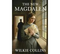 The New Magdalen: Annotated