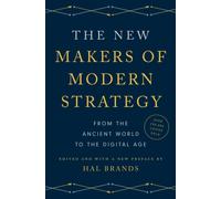 The New Makers of Modern Strategy : From the Ancient World to the Digital Age