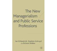 The New Managerialism and Public Service Professionals: Developments in Health, Social Services and Housing: Change in Health, Social Services and Housing