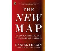 The New Map: Energy, Climate, and the Clash of Nations by Daniel Yergin Paperbac