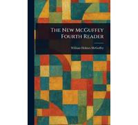 The New McGuffey Fourth Reader
