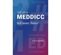 The New MEDDICC: Sell more, faster