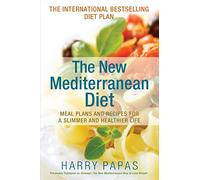 The New Mediterranean Diet: Meal Plans and Recipes for a Slimmer and Healthier Life