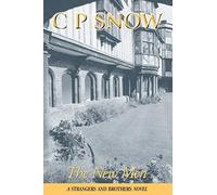 The New Men (Strangers and Brothers) by Snow, C.P. (2000) Paperback
