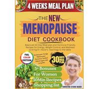 The New Menopause Diet Cookbook: Balanced 30-Day Meal Plan and Hormone-friendly Recipes for Energy, Weight control and Wellness to bring Dr. Haver's teachings to the table.