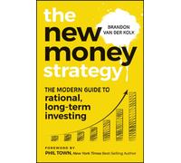 The New Money Strategy: The Modern Guide to Rational, Long-Term Investing, Australian Edition