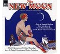 The New Moon - Original London Cast 1929 & Original Broadway Cast 1928