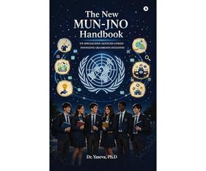 The New MUN-JNO Handbook: UN Specialized Agencies Linked Innovative Grassroots Initiatives