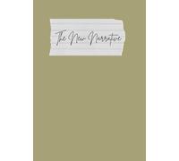 The New Narrative: Your Journal Space to Script Dreams, Express Gratitude & Visualize Your Future (The Green Edition)