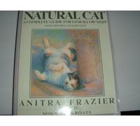 The New Natural Cat: A Complete Guide For Finicky Owners
