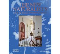 The New Naturalists : Inside the Homes of Creative Collectors