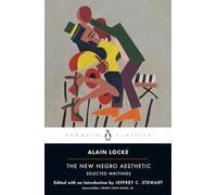 The New Negro Aesthetic: Selected Writings