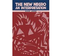 The New Negro: An Interpretation