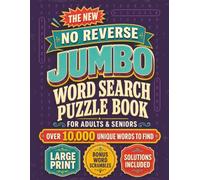 The New No Reverse Jumbo Word Search Puzzle Book: One of Our Largest Simple and Easy Large Print Collections for Adults Seniors and Teens with Over ... 8.5 x 11 (Jumbo Word Search Collection)