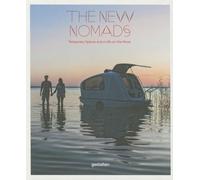 The New Nomads: Temporary Spaces on the Move