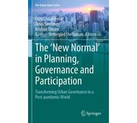The ‘New Normal’ in Planning, Governance and Participation : Transforming Urban Governance in a Post-pandemic World
