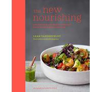 The New Nourishing: Delicious plant-based comfort food to feed body and soul