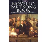 The New Novello part-song book: Forty-four British part-songs for mixed voices from Purcell to the present day