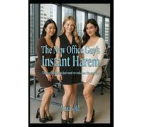 The New Office Guy's Instant Harem: Three office ladies just want to welcome the new guy (A)