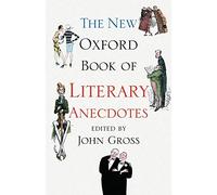 The New Oxford Book of Literary Anecdotes, Gross, John 9780199543410 New<-