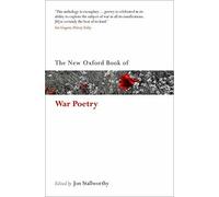 The New Oxford Book of War Poetry (Oxford Books. Stallworthy Paperback