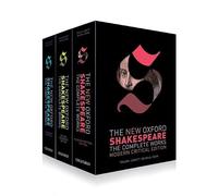 The New Oxford Shakespeare: Complete Set: Modern Critical Edition, Critical Reference Edition, Authorship Companion