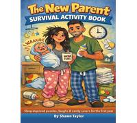 The New Parent Survival Activity Book: Sleep-deprived puzzles, laughs & sanity savers for the first year (Coffee Break Activity Collection)