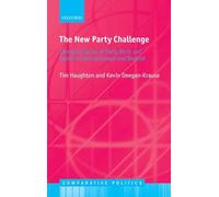 The New Party Challenge: Changing Cycles of Party Birth and Death in Central Europe and Beyond (Comparative Politics)