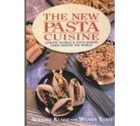 The New Pasta Cuisine: Low-Fat Noodle and Pasta Dishes from Around the World